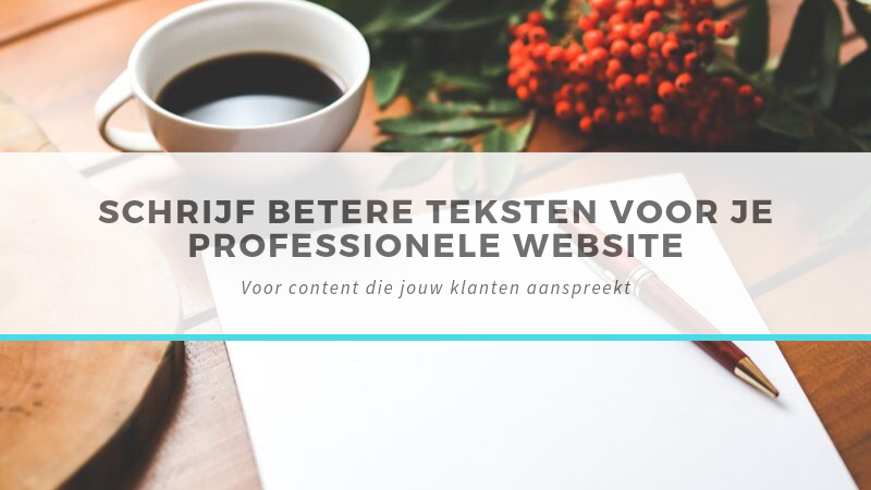 Schrijf betere teksten voor je website